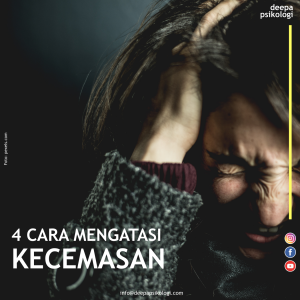 4 cara mengatasi kecemasan