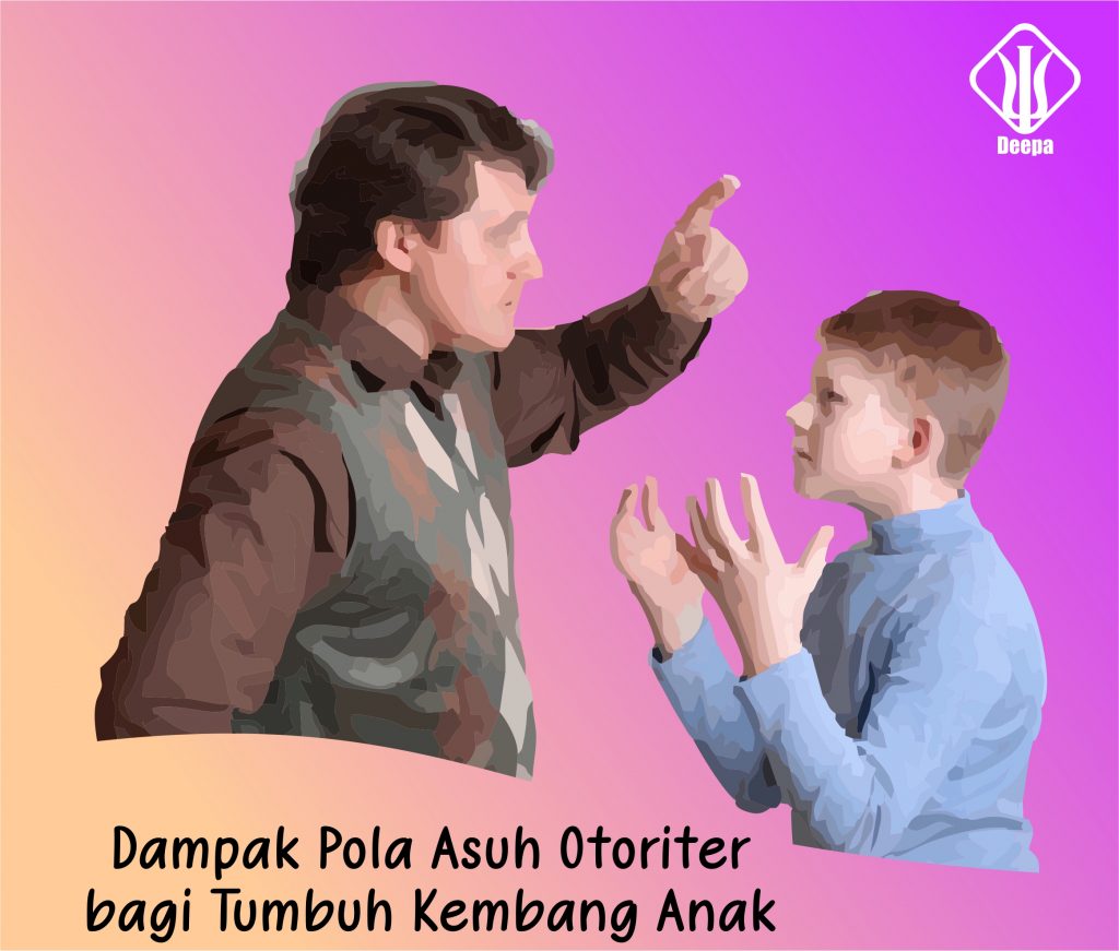 dampak pola asuh otoriter